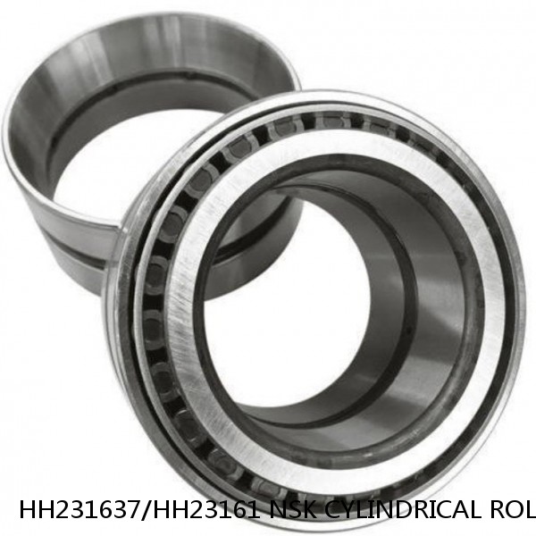 HH231637/HH23161 NSK CYLINDRICAL ROLLER BEARING