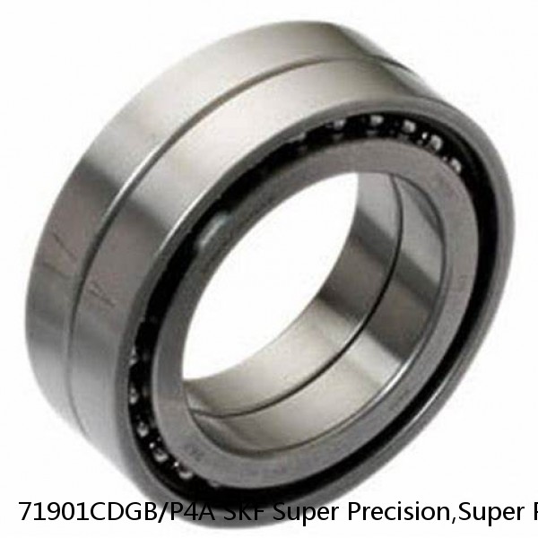71901CDGB/P4A SKF Super Precision,Super Precision Bearings,Super Precision Angular Contact,71900 Series,15 Degree Contact Angle