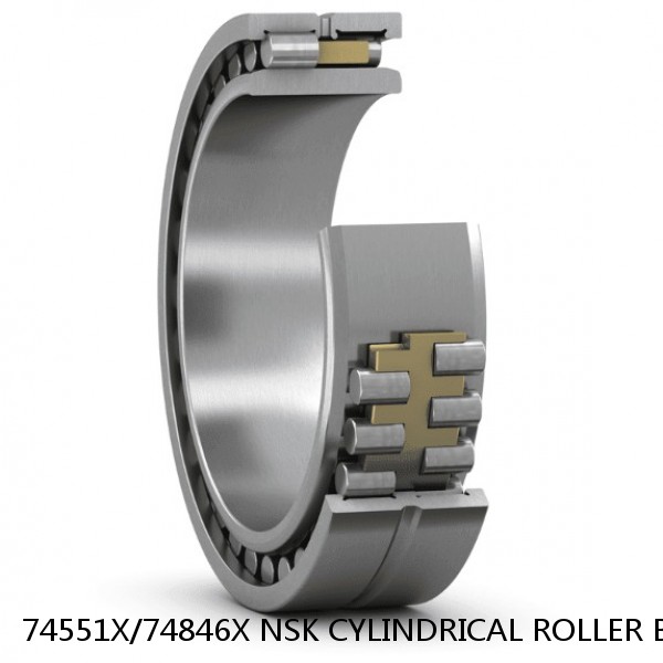 74551X/74846X NSK CYLINDRICAL ROLLER BEARING
